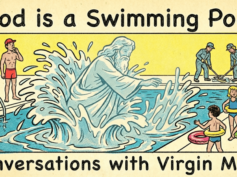 God is a Swimming&nbsp;Pool